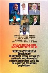 Book cover of Grands Exploits - 14 (2-3) MYSTÉRIEUX SECRETS et Stratégies DE LE ROYAUME obscur sur 7 continents by Ambassador Monday O. Ogbe