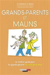 Book cover of Grands-parents, c'est malin by Florence LEBRAS