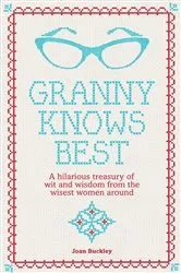 Book cover of Granny Knows Best by Joan Buckley