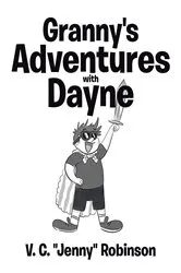 Book cover of Granny's Adventures with Dayne by V. C. 