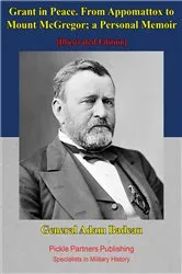 Book cover of Grant In Peace. From Appomattox To Mount Mcgregor; A Personal Memoir by Unknown