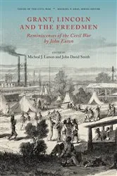 Book cover of Grant, Lincoln and the Freedmen by John David Smith