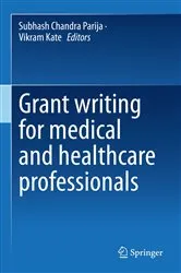 Book cover of Grant writing for medical and healthcare professionals by Subhash Chandra Parija