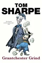 Book cover of Grantchester Grind by Tom Sharpe