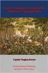 Book cover of Grant’s Campaign in Virginia (The Wilderness Campaign) 1864 by Captain Vaughan-Sawyer