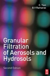Book cover of Granular Filtration of Aerosols and Hydrosols (2nd ed.) by Chi Tien