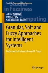 Book cover of Granular, Soft and Fuzzy Approaches for Intelligent Systems by Janusz Kacprzyk