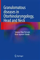 Book cover of Granulomatous diseases in Otorhinolaryngology, Head and Neck by Sanjana Vijay Nemade