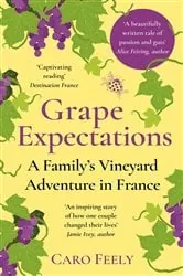 Book cover of Grape Expectations (2nd ed.) by Caro Feely
