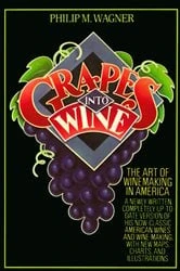 Book cover of Grapes into Wine by Philip M. Wagner