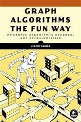 Book cover of Graph Algorithms the Fun Way by Jeremy Kubica