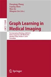 Book cover of Graph Learning in Medical Imaging by Daoqiang Zhang