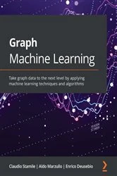 Book cover of Graph Machine Learning by Claudio Stamile