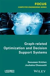 Book cover of Graph-related Optimization and Decision Support Systems by Saoussen Krichen