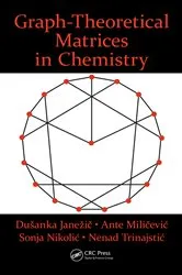 Book cover of Graph-Theoretical Matrices in Chemistry by Dusanka Janezic