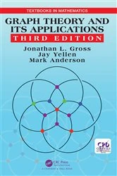 Book cover of Graph Theory and Its Applications (3rd ed.) by Jonathan L. Gross