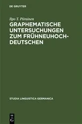 Book cover of Graphematische Untersuchungen zum Frühneuhochdeutschen by Ilpo T. Piirainen