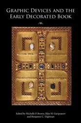 Book cover of Graphic Devices and the Early Decorated Book by Michelle Brown