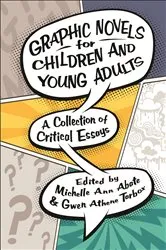 Book cover of Graphic Novels for Children and Young Adults by Michelle Ann Abate