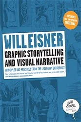 Book cover of Graphic Storytelling and Visual Narrative by Will Eisner