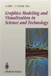 Book cover of Graphics Modeling and Visualization in Science and Technology by Martin GÃ¶bel