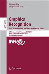 Book cover of Graphics Recognition. Ten Years Review and Future Perspectives by Wenyin Liu