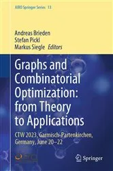 Book cover of Graphs and Combinatorial Optimization: from Theory to Applications by Unknown