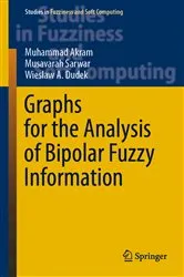 Book cover of Graphs for the Analysis of Bipolar Fuzzy Information by Muhammad Akram