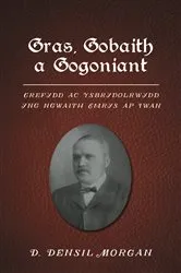 Book cover of Gras, Gobaith a Gogoniant by Unknown