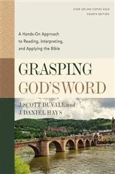 Book cover of Grasping God's Word, Fourth Edition by J. Scott Duvall