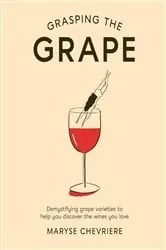 Book cover of Grasping the Grape by Maryse Chevriere