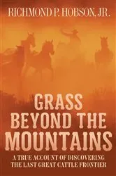 Book cover of Grass Beyond the Mountains by Richmond P. Hobson