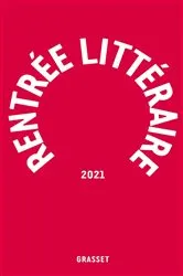 Book cover of Grasset-Rentrée littéraire 2021 by Collectif