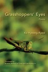 Book cover of Grasshoppers' Eyes by Ko Hyeong-Ryeol