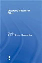 Book cover of Grassroots Elections in China by Kevin O'Brien