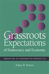 Book cover of Grassroots Expectations of Democracy and Economy by Nancy Powers