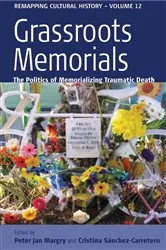 Book cover of Grassroots Memorials by Peter Jan Margry