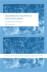 Book cover of Grassroots Pacifism in Post-War Japan by Mari Yamamoto