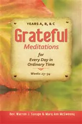 Book cover of Grateful Meditations for Every Day in Ordinary Time by Rev. Warren J Savage