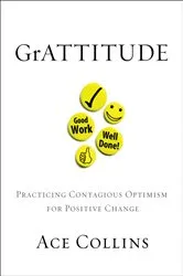 Book cover of GrATTITUDE by Ace Collins