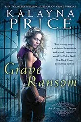 Book cover of Grave Ransom by Kalayna Price