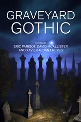 Book cover of Graveyard Gothic by Eric Parisot