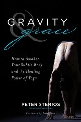 Book cover of Gravity & Grace by Peter Sterios