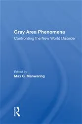 Book cover of Gray Area Phenomena by Max G. Manwaring