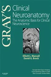 Book cover of Gray's Clinical Neuroanatomy by Elliott L. Mancall MD