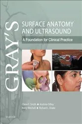 Book cover of Gray's Surface Anatomy and Ultrasound E-Book by Smith BSc, PGCE, PhD, Claire