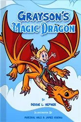 Book cover of Grayson's Magic Dragon by Hepner, Debbie, L