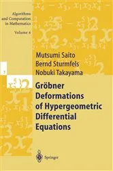 Book cover of Gröbner Deformations of Hypergeometric Differential Equations by Mutsumi Saito