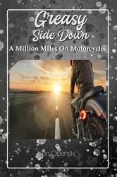 Book cover of Greasy Side Down by Kenneth (Ken) Obenski