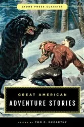 Book cover of Great American Adventure Stories by Tom McCarthy